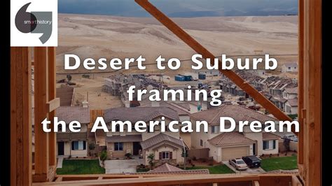 Desert To Suburb Framing The American Dream Youtube