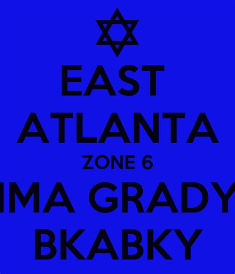 East Atlanta Zone 6 Ima Grady Bkabky Poster Vic Keep Calm O Matic