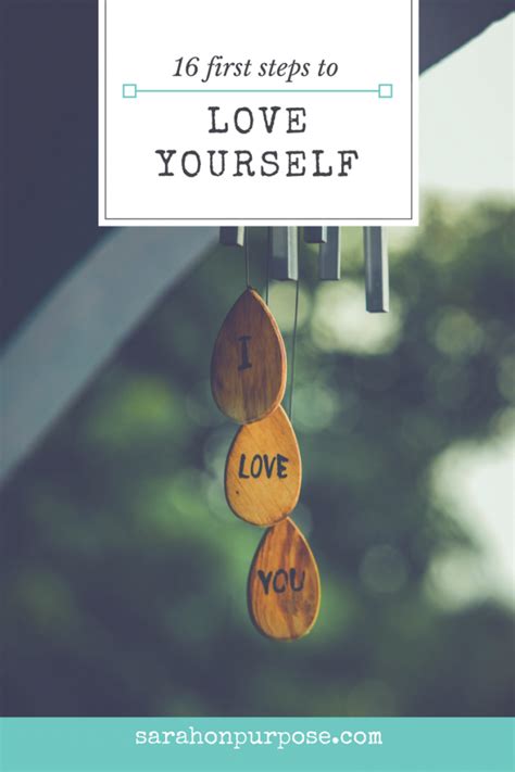 16 First Steps To Love Yourself Sarah On Purpose Self Care