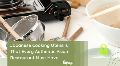 Japanese Cooking Utensils That Every Authentic Asian Restaurant Must