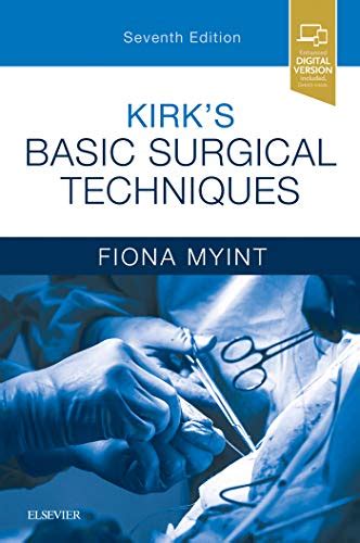 Kirks Basic Surgical Techniques E Book 7th Edition Superdrive