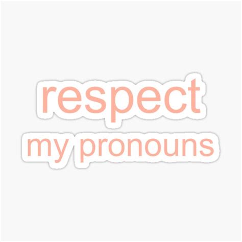 Respect My Pronouns Peach Sticker For Sale By Art By Harmonie Redbubble