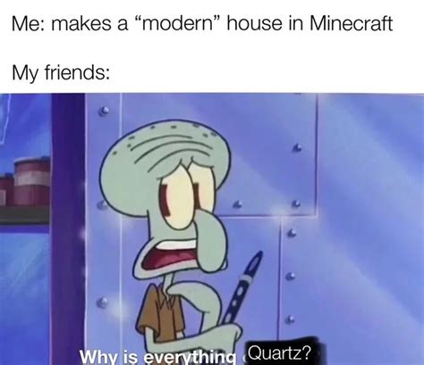 Minecraft Meme Meme By Gunnaburns Memedroid