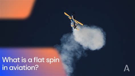 Explanation Of Flat Spin