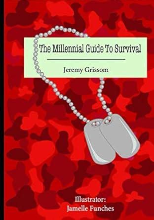The Millennial Guide To Survival Grissom Jeremy Rashad Funches Jamelle