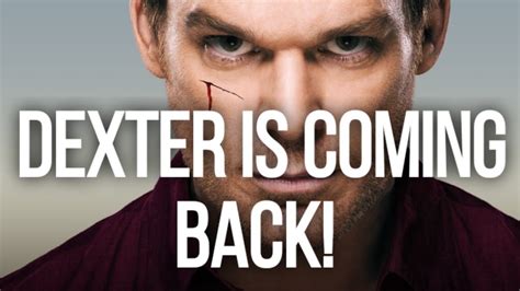 Dexter Tv Show Is Coming Back Omg Top Tutorials