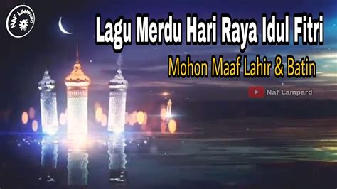 Di sambut dengan penuh gembira. Lagu Selamat Hari Raya Idul Fitri Paling Merdu - Tamplate ...