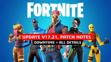 Fortnite Update V1721 Patch Notes Downtime All Details
