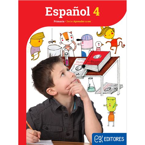 Español 4 Aprender A Ser Ek Editores