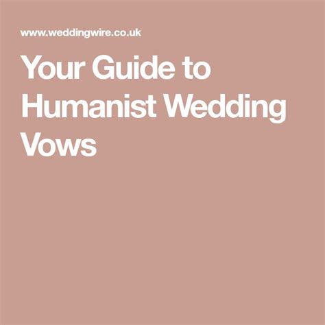 Your Guide To Humanist Wedding Vows Wedding Vows Humanist Wedding Ceremony Humanist