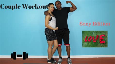 Couple Workout Sexy Edition Youtube