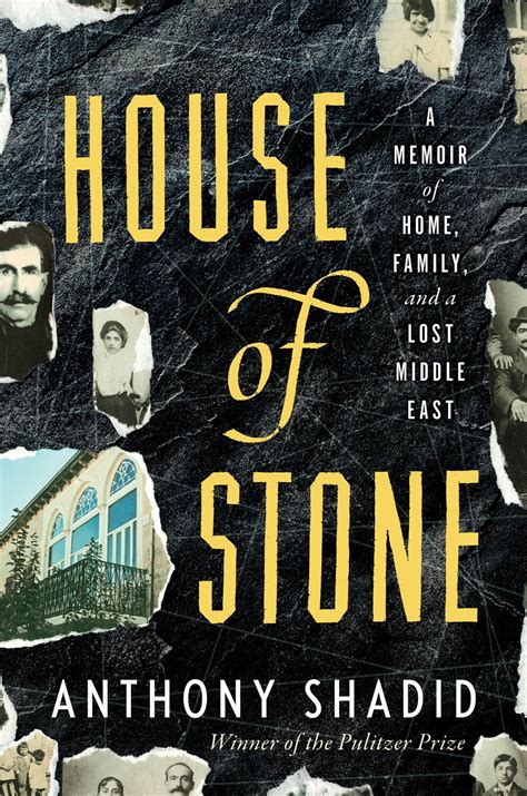 Book Review ‘house Of Stone A Memoir By Anthony Shadid The