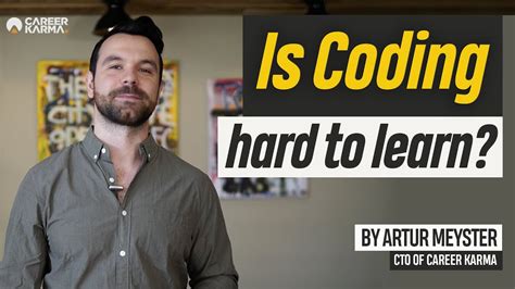 Is Coding Hard To Learn By Artur Meyster Cto Of Careerkarma Youtube