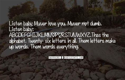 26 letters in an alphabet i haven't . Top 43 Quotes About Alphabet Letters: Famous Quotes & Sayings About ...