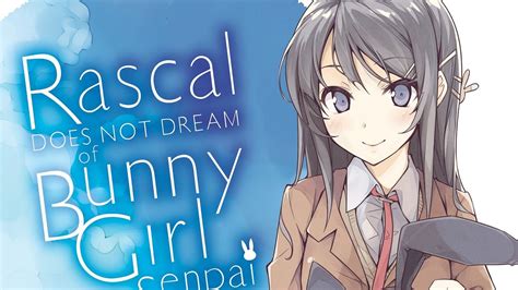 Yen Press Releases Rascal Does Not Dream Of Bunny Girl Senpai Light
