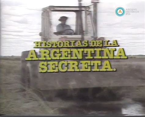Historias De La Argentina Secreta Archivo Prisma