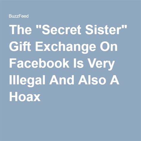 The Secret Sister T Exchange On Facebook Is Very Illegal And Also