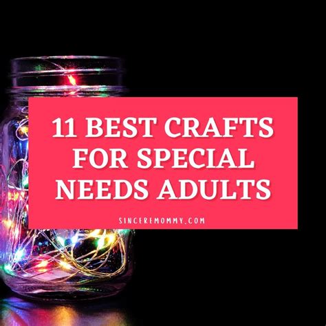 Best Crafts For Special Needs Adults Sincere Mommy