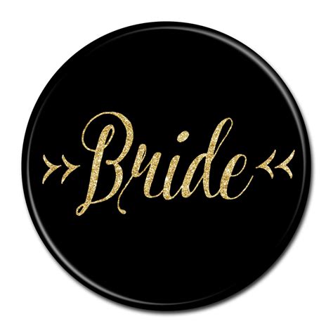 Or deck her out with all personalized gear inscribed with her initials, name or a special message! Wedding Bride Buttons - Black & Gold. Custom Buttons