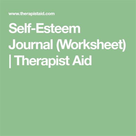 Self Esteem Journal Worksheet Therapist Aid Self Esteem