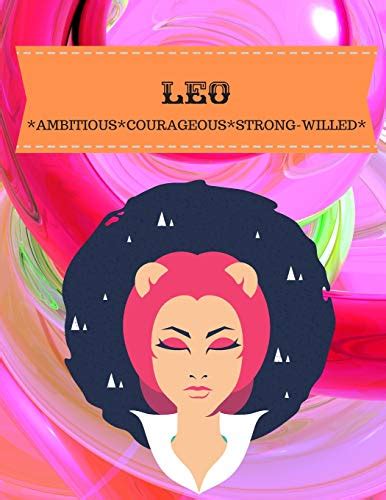 Leo Ambitious Courageous Strong Willed By Hella Hustler Goodreads