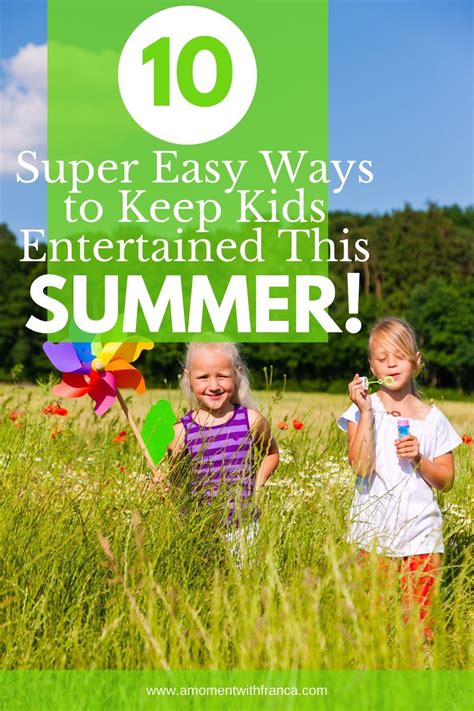 10 Easy And Inexpensive Ways To Keep Kids Entertained This Summer • A