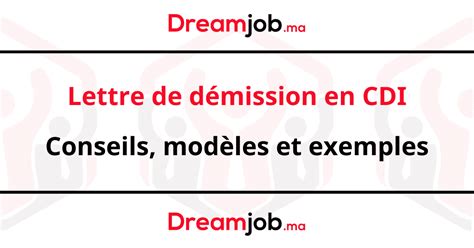 Lettre de démission en CDI conseils modèles et exemples Dreamjob ma