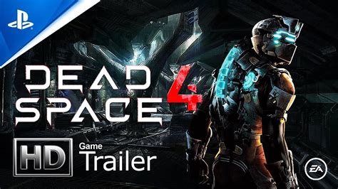 Dead Space 4 Trailer 2022 1080p Youtube