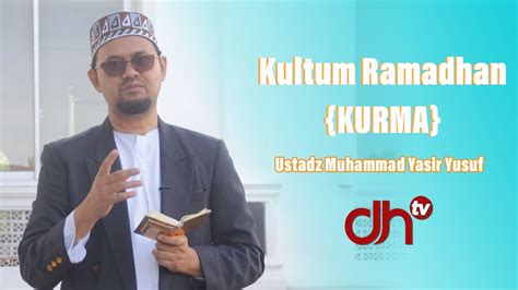 Ustad Muhammad Yasir Yusuf Kultum Ramadhan Dhtv Youtube