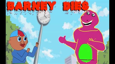 Barney Dies Youtube