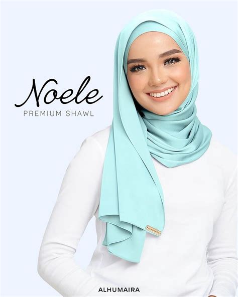 malaysia s best hijab brand on instagram “sempurnakan penampilan anda dengan noele premium