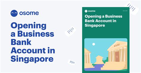 Opening A Business Bank Account In Singapore Osome Guides