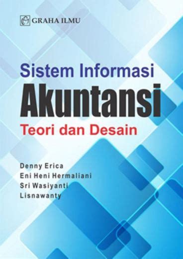 Sistem Informasi Akuntansi Teori Dan Desain 2019