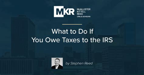 How do you know if you owe the irs. What to Do If You Owe Taxes to the IRS - MKR CPAs & Advisors