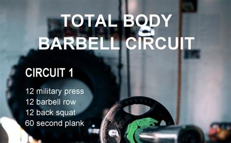 Total Body Barbell Circuit Experiments In Wellness Barbell Workout