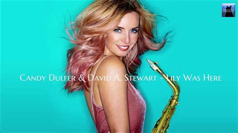Candy Dulfer And David A Stewart Lily Was Here Youtube