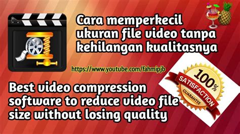 Cara Kompres File Video Tanpa Mengurangi Kualitas Video Youtube