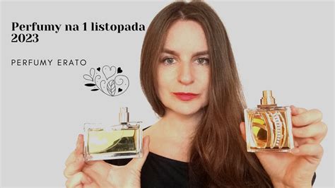 Perfumy Na Listopada Perfumy Erato YouTube