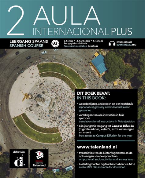 'aula internacional' es un método de español en tres niveles que sigue las directrices del marco común europeo de referencia para las lenguas. Aula Internacional Plus 2 Libro del alumno + MP3 versión Talenland - Uitgeverij Talenland