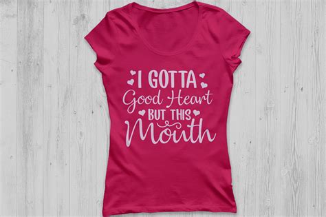 Download I Gotta Good Heart But This Mouth Svg, Mom Svg, Southern ...