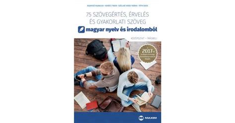 Küldd el nekünk az adatait, csatolj egy fotót, írd meg a véleményed és értekeld! Tóth Ákos: 75 szövegértés, érvelés és gyakorlati szöveg ...