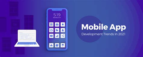 The Future Of Mobile App Development Latest Trends For 2021