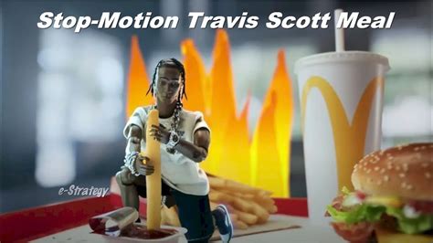 Mcdonalds Travis Scott Meal Stop Motion Commercial Youtube