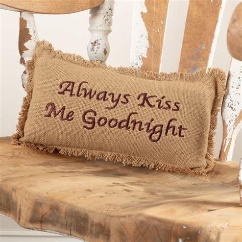 Burlap Natural Pillow Always Kiss Me Goodnight 7x13 Allysons Place