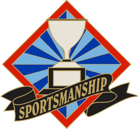 More grandly, it may be considered the ethos of sport. 1" Sportsmanship School Pin