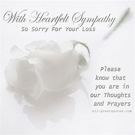 With Heartfelt Sympathy So Sorry For Your Loss Please Know That You