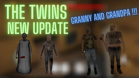 The Twins Granny A Grandpa With 4 Enemies And A New Pet The Twins New