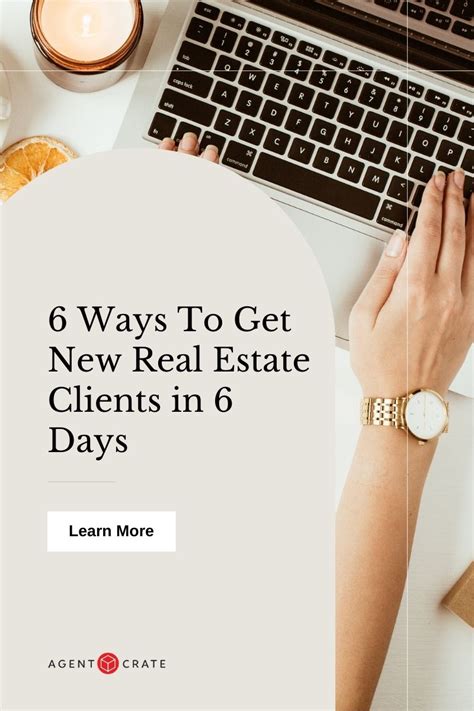 6 Ways To Get New Real Estate Clients Within 6 Days