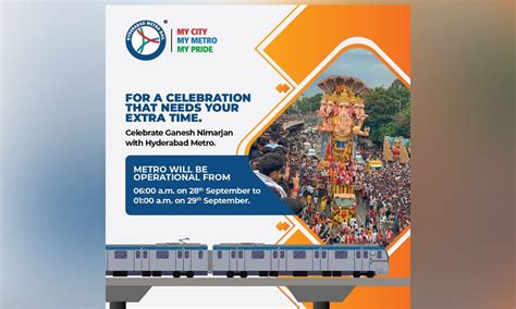 hyderabad metro rail extends operational services for ganesh immersion