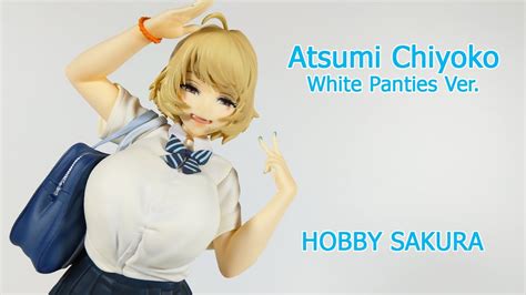 Atsumi Chiyoko White Panties Ver Hobby Sakura Youtube